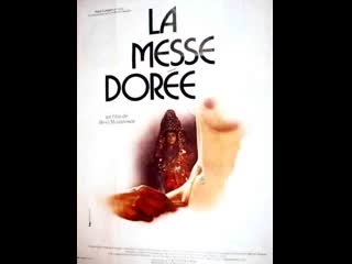video золотая месса the golden mass la messe dorée 1975 франция италия sex