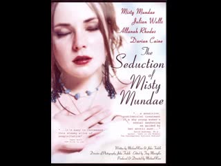 video соблазнение мисти мандэй the seduction of misty mundae 2004 sex