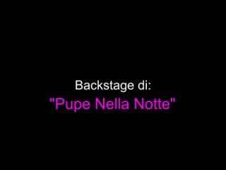 video backstage of pupe nella notte lara de santis suzie q sex