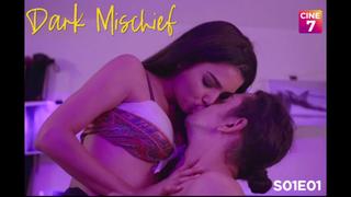 video dark mischief s01 e01 2021 hindi hot web series cine7 sex