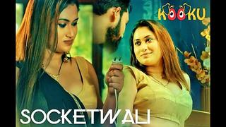 video socketwali 2021 hindi hot web series kooku sex