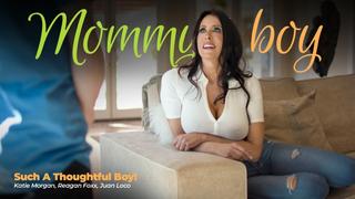 video such a thoughtful boy katie morgan reagan foxx mommysboy 2022 new porn milf big tits ass step mom son taboo incest sex