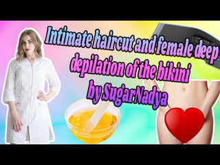 video девушка решила сделать причёску для своей киски и sugarnadya ей в этом помогла sex