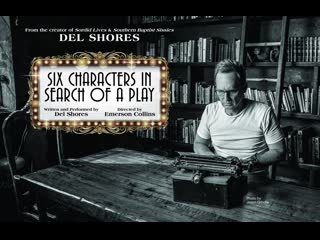 video шесть персонажей в поисках пьесы 2019 six characters in search of a play sex