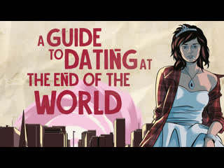 video последний человек на земле 2019 a guide to dating at the end of the world sex
