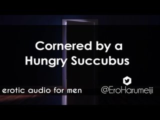 video загнанный в угол голодным суккубом эротическая аудио ролевая игра asmr joi sex
