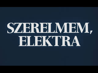 video электра любовь моя szerelmem elektra 1974 реж миклош янчо 1080p sex