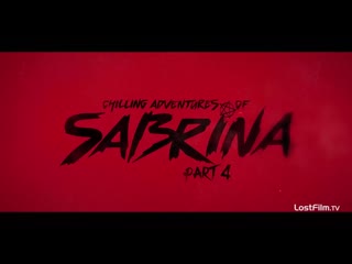video озвученный трейлер 4 сезона сериала леденящих душу приключений сабрины sex