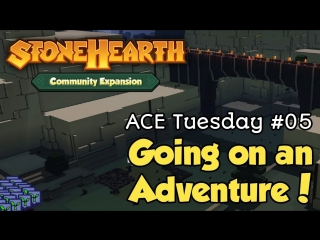 video stonehearth ace tuesday 05 going on an adventure sex