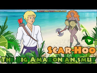 video эротическая флеш игра scar hoo the big amazonian smut только для взрослых sex