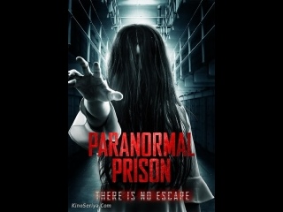 video паранормальная тюрьма paranormal prison 2021 sex