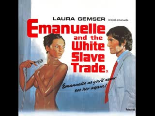 video эммануэль и белая работорговля проституция emanuelle and the white slave trade la via della prostituzione 1978 sex