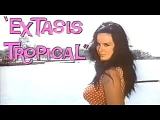video isabel sarli éxtasis tropical película completa full movie argentina brazil 1970 sex