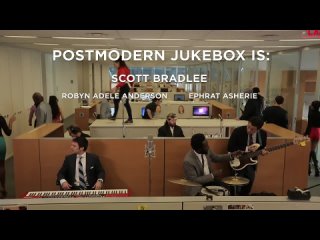 video postmodern jukebox one take 2013 mashup just another day at the office sex