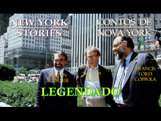 video new york stories ou contos de nova york 1989 de martin scorsese francis ford coppola e woody allen legendado sex